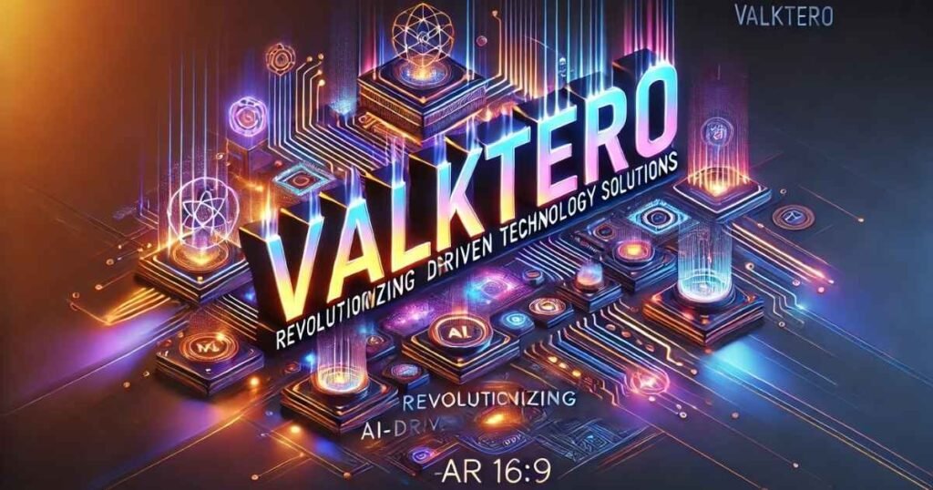 Valktero: Revolutionizing AI-Driven Technology Solutions